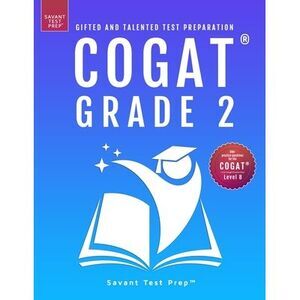 COGAT Grade 2 Test Prep: Gifted and Talented Test Preparation Book - Two Practic